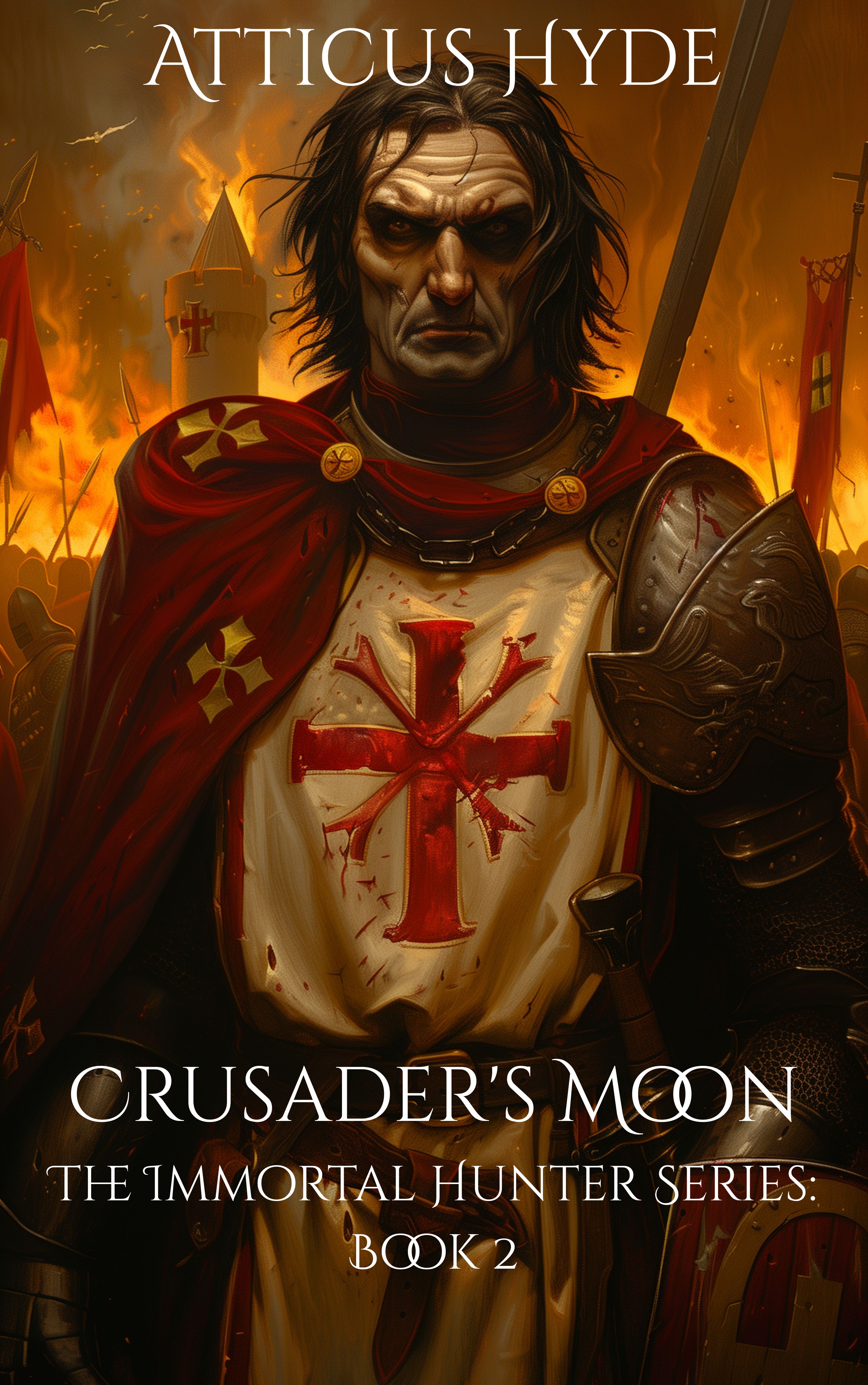 Crusader's Moon: The Immortal Hunter Series: Book 2