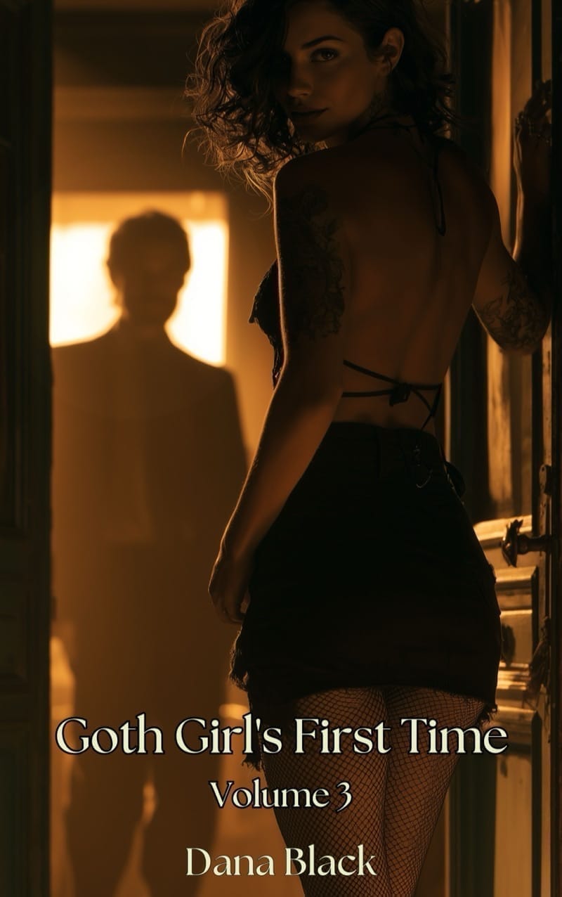 Goth Girl's First Time: Volume Three