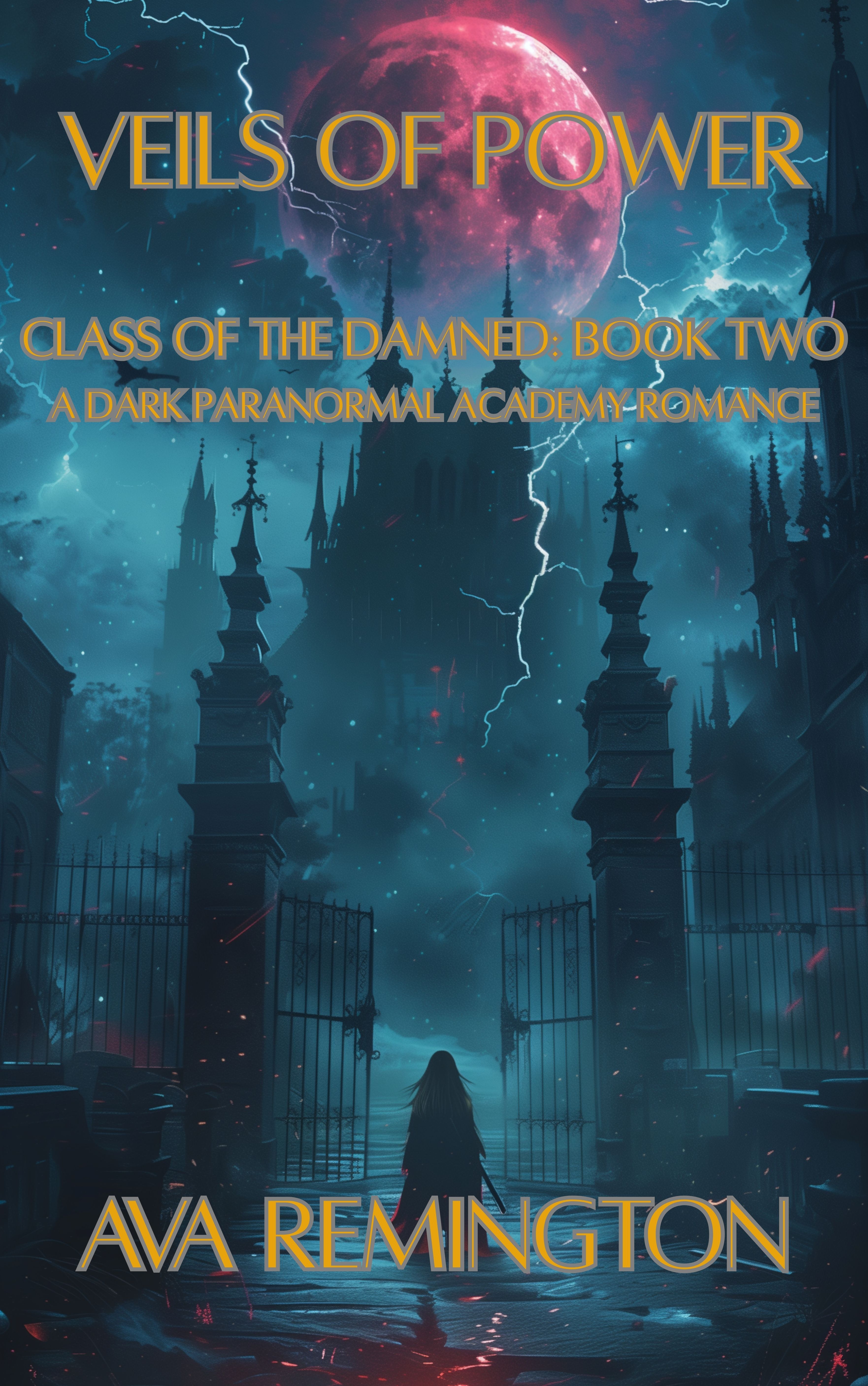 Veils of Power: Class of the Damned Book Two