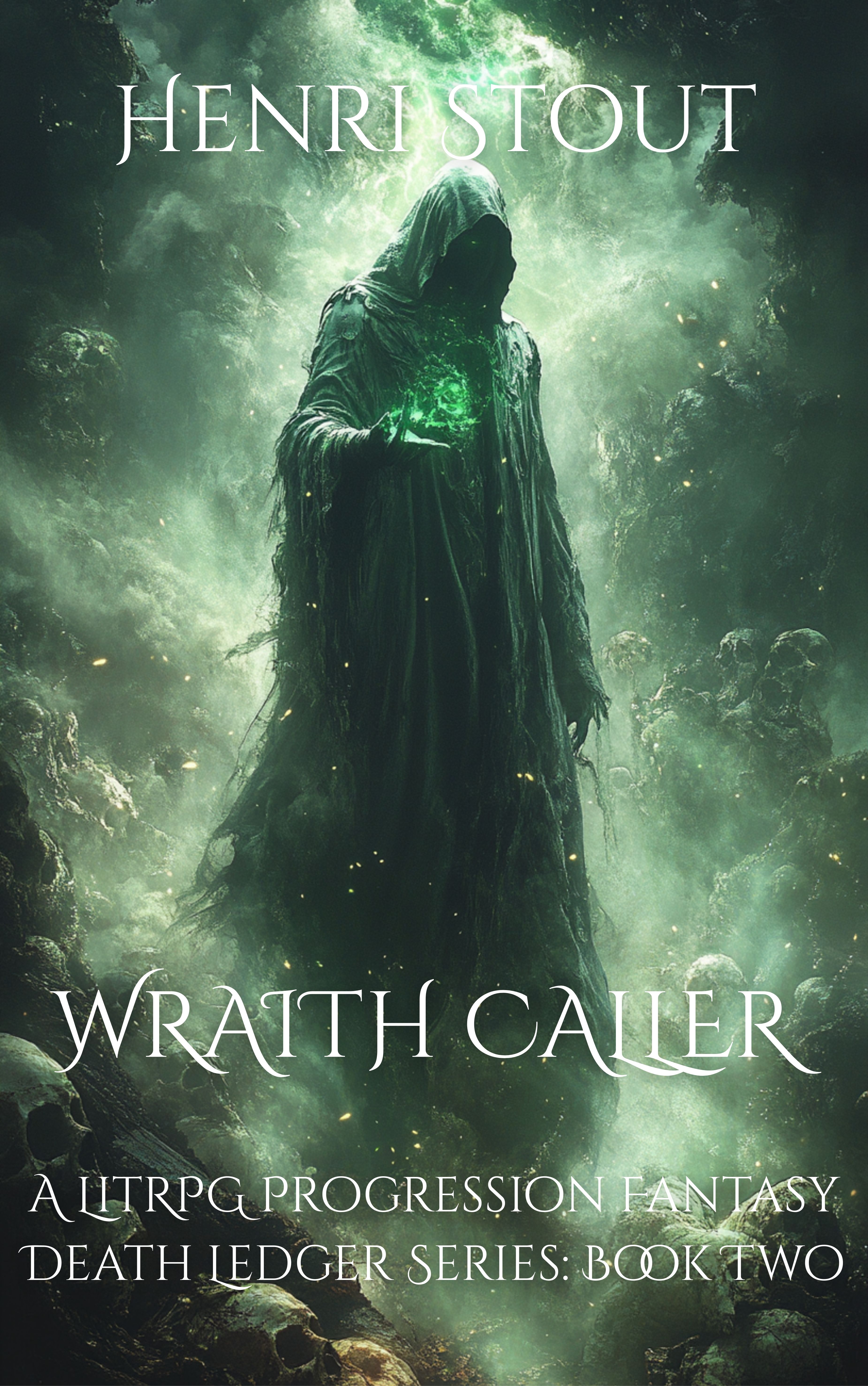 Wraith Caller: Death Ledger Series Book Two