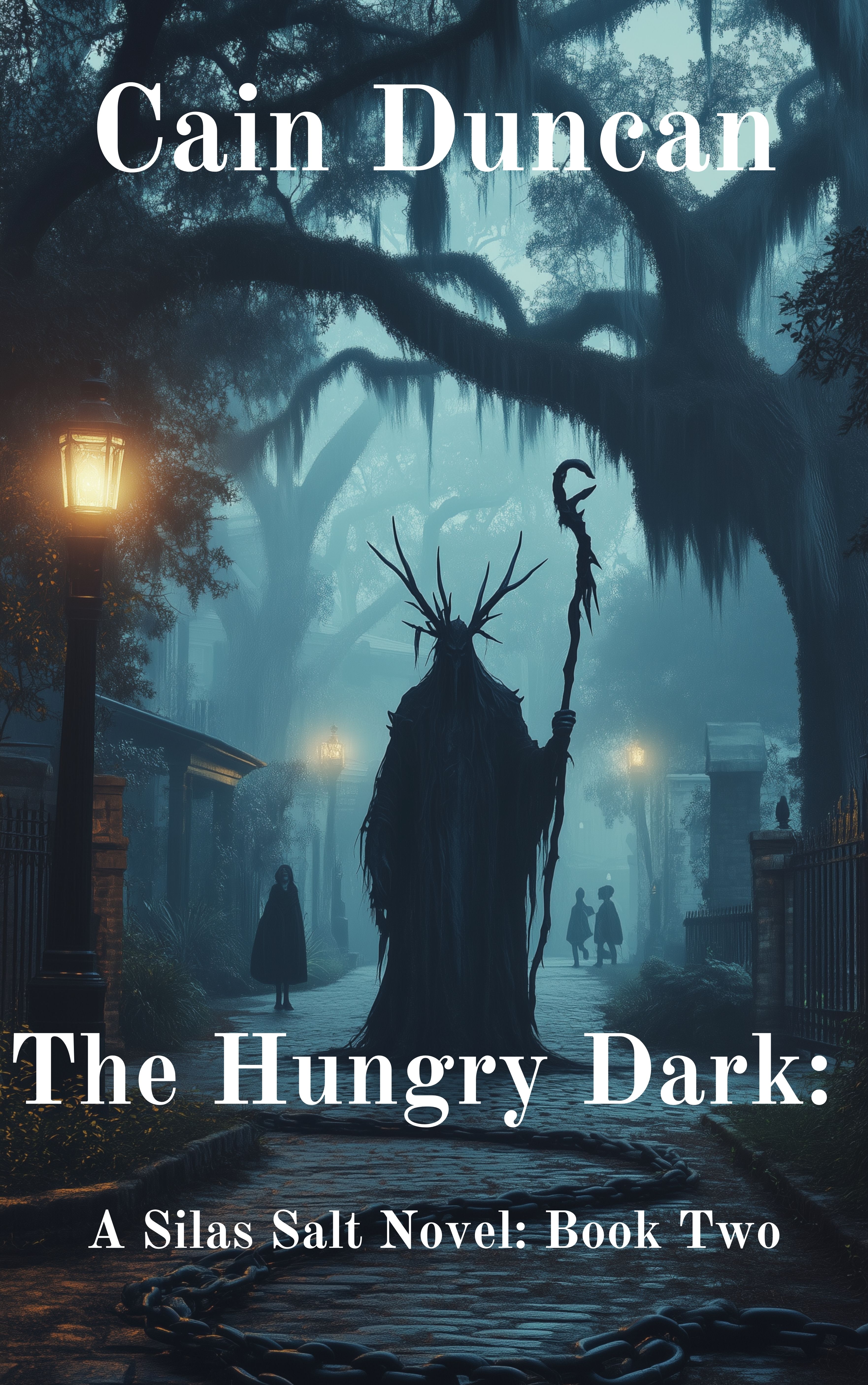 The Hungry Dark: Silas Salt Series Book Two